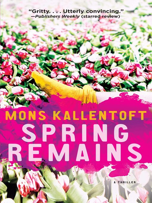 Title details for Spring Remains by Mons Kallentoft - Wait list